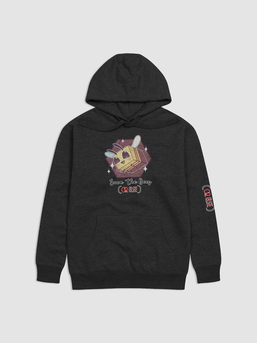 SAVE THE BEES (or Else) Hoody! product image (1)