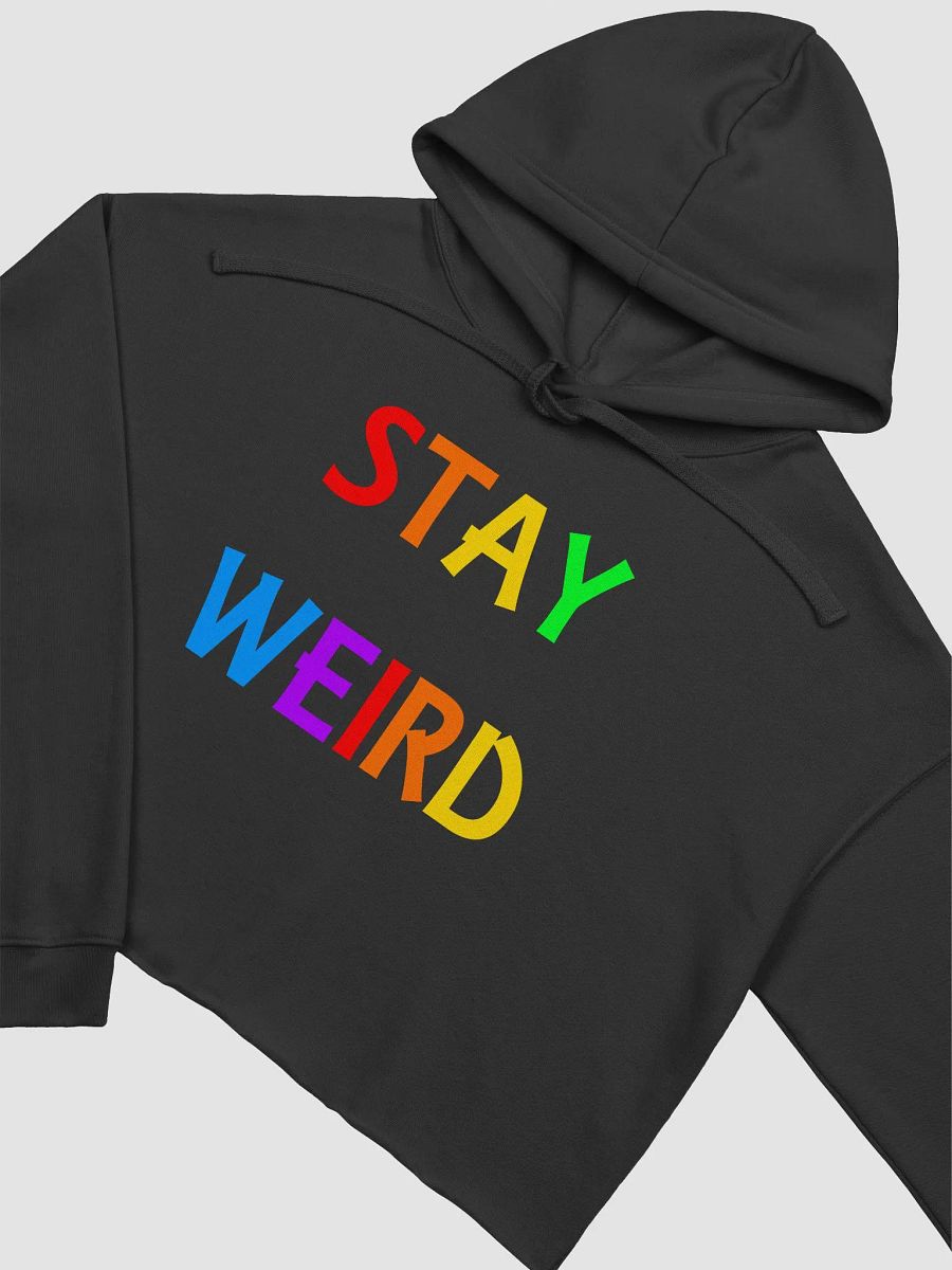 Stay Weird Rainbow - Crop Hoodie product image (3)