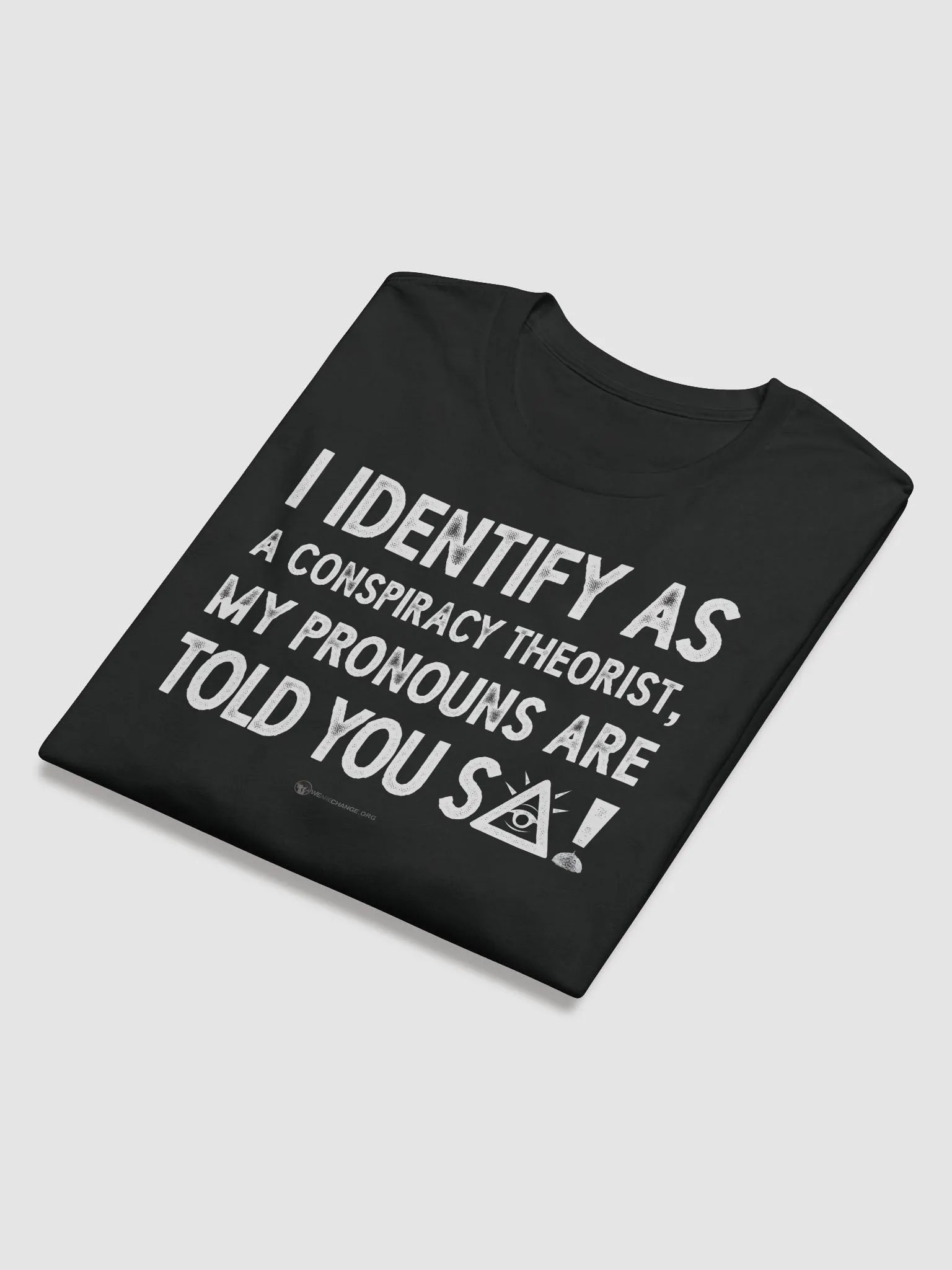 Identify As A Conspiracy Theorist product image (6)