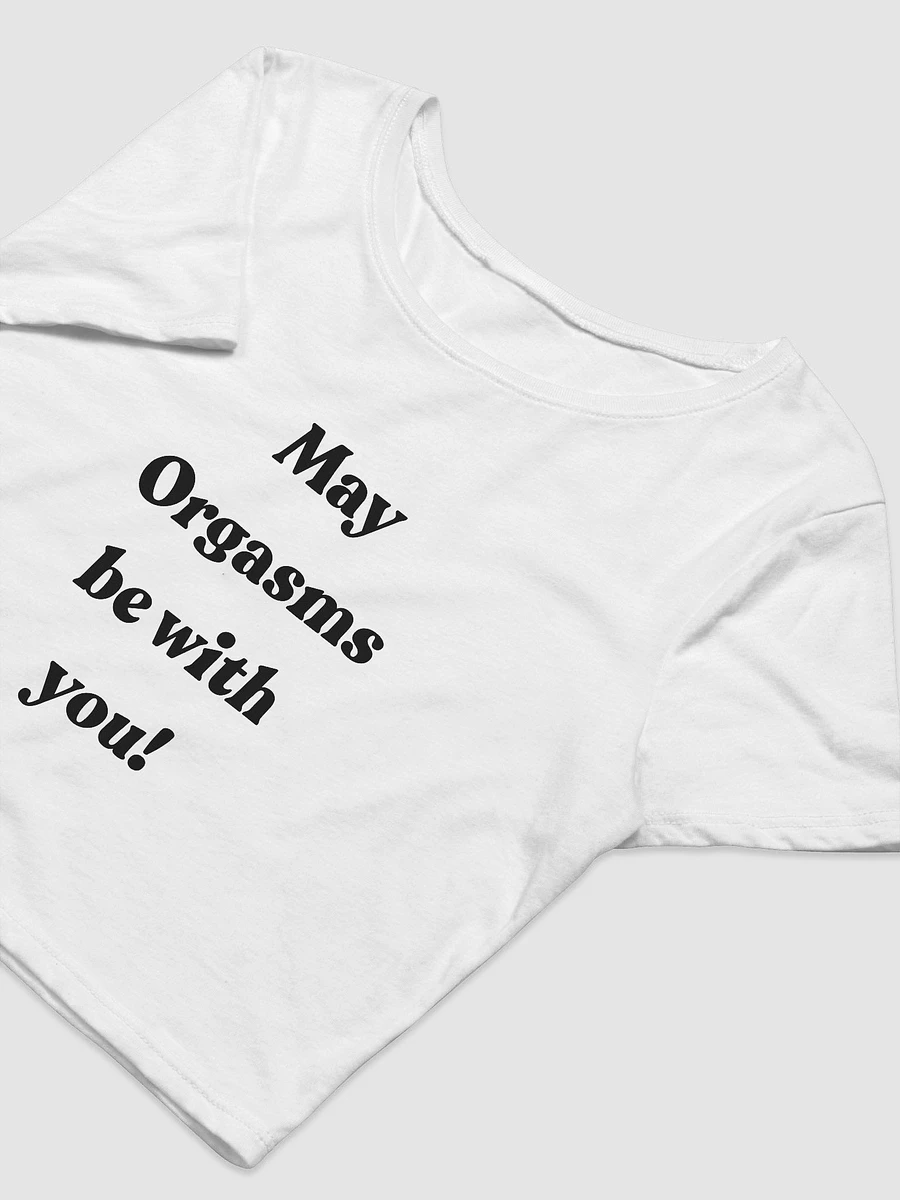 May Orgasms be with you! Crop Tee product image (5)