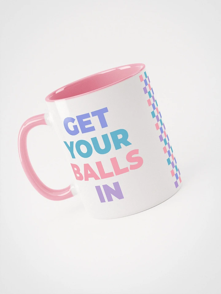 Get Your Balls In Mug product image (1)