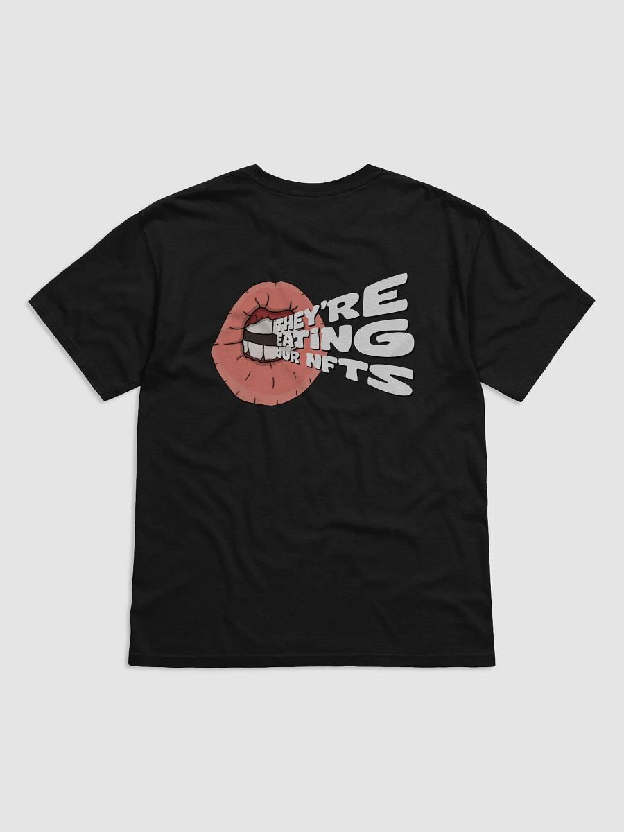 THEY'RE EATING OUR NFTS TSHIRT (FRONT & BACK) product image (3)