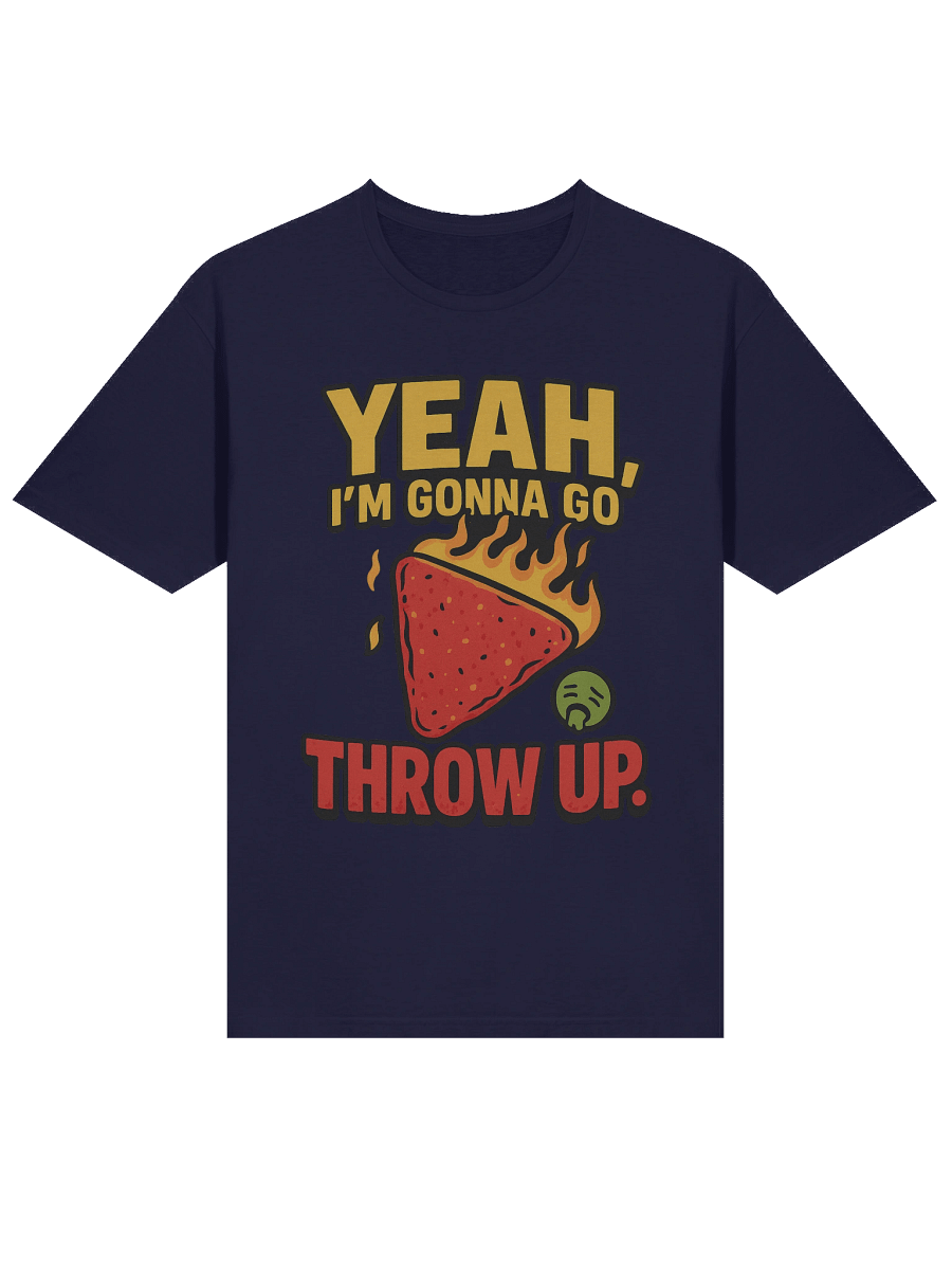 One Chip Challenge Funny T-Shirt | “Yeah, I’m Gonna Go Throw Up” Spicy Food Meme Tee product image (26)