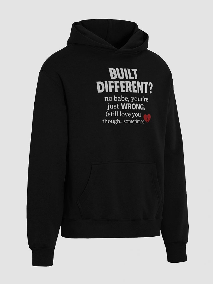 BUILT DIFFERENT? Nah. Just WRONG.” Funny Couple Hoodie – Sarcastic Gift for Him or Her (Black) product image (2)