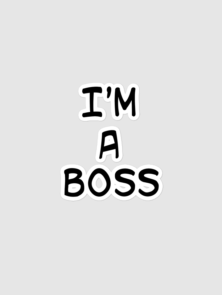 I'M A BOSS STICKER product image (1)