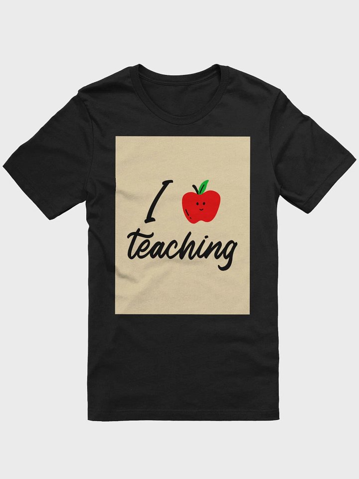 I Love Teaching TShirt product image (1)