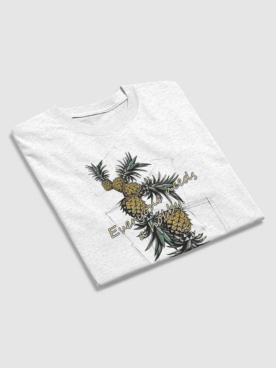 Everyone Needs a Hobby Pineapple Flipping T-shirt product image (25)