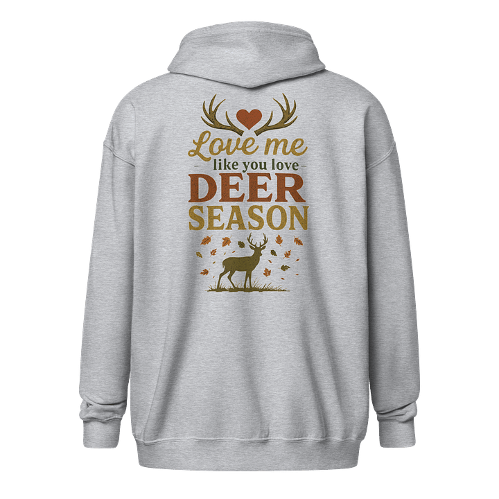 Funny Deer Season Zip Hoodie – Love Me Like Hunting Hoodie product image (17)