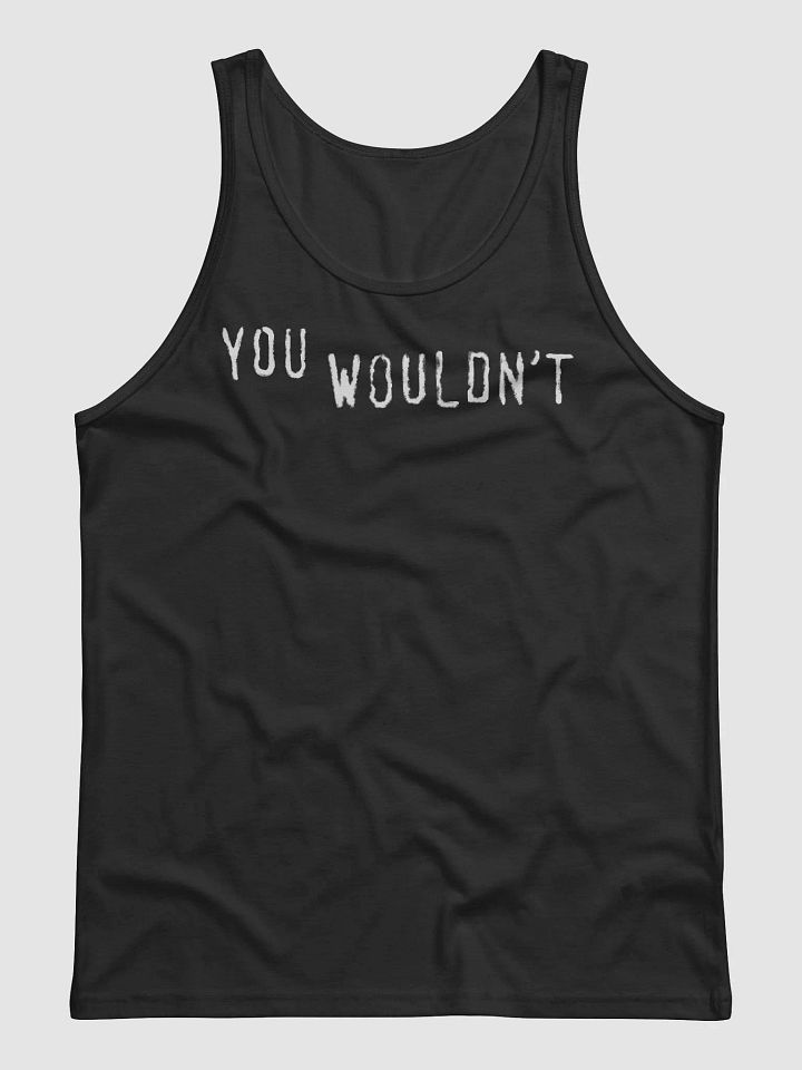 you wouldn't product image (1)