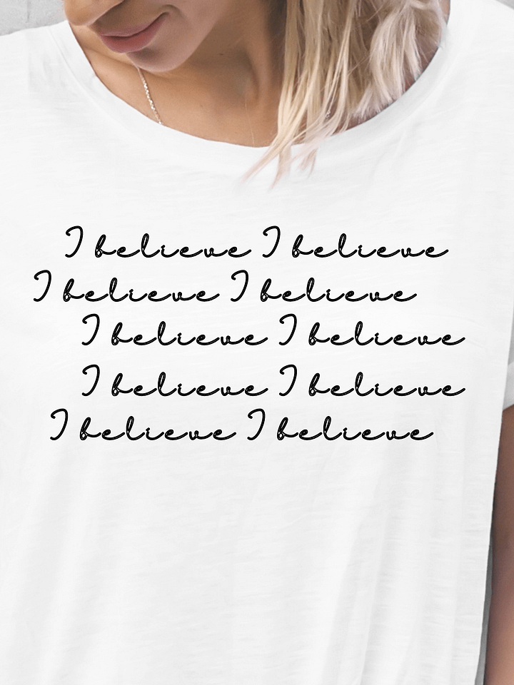 I Believe T-Shirt product image (1)