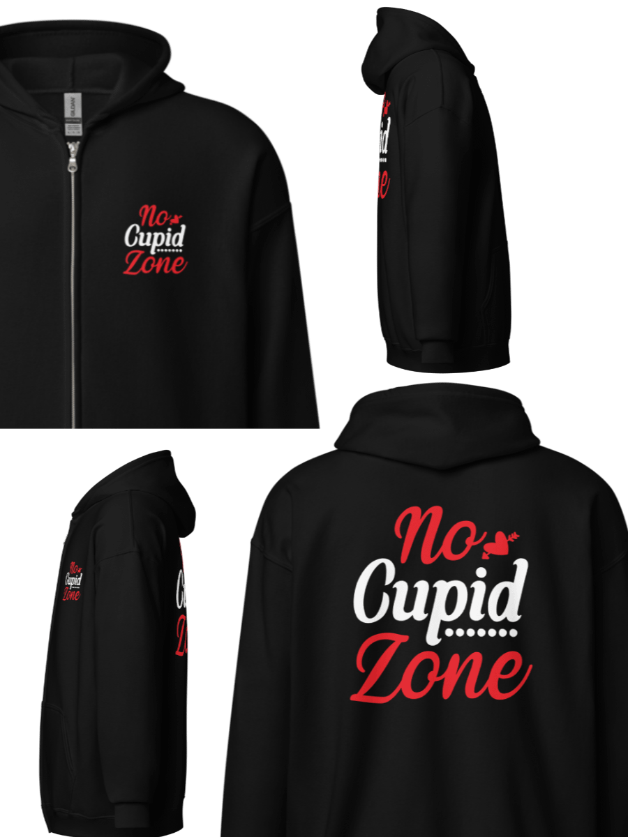 No Cupid Zone Zip Up Hoodie (Front & Back) product image (1)
