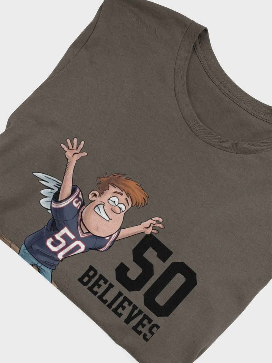 50 BELIEVES T-Shirt product image (46)