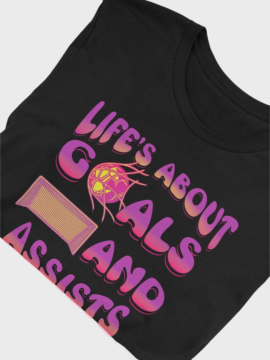 Lifes About Goals And Assists Soccer Tee product image (9)