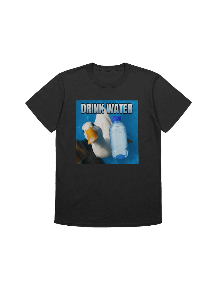 Drink water T-Shirt product image (1)