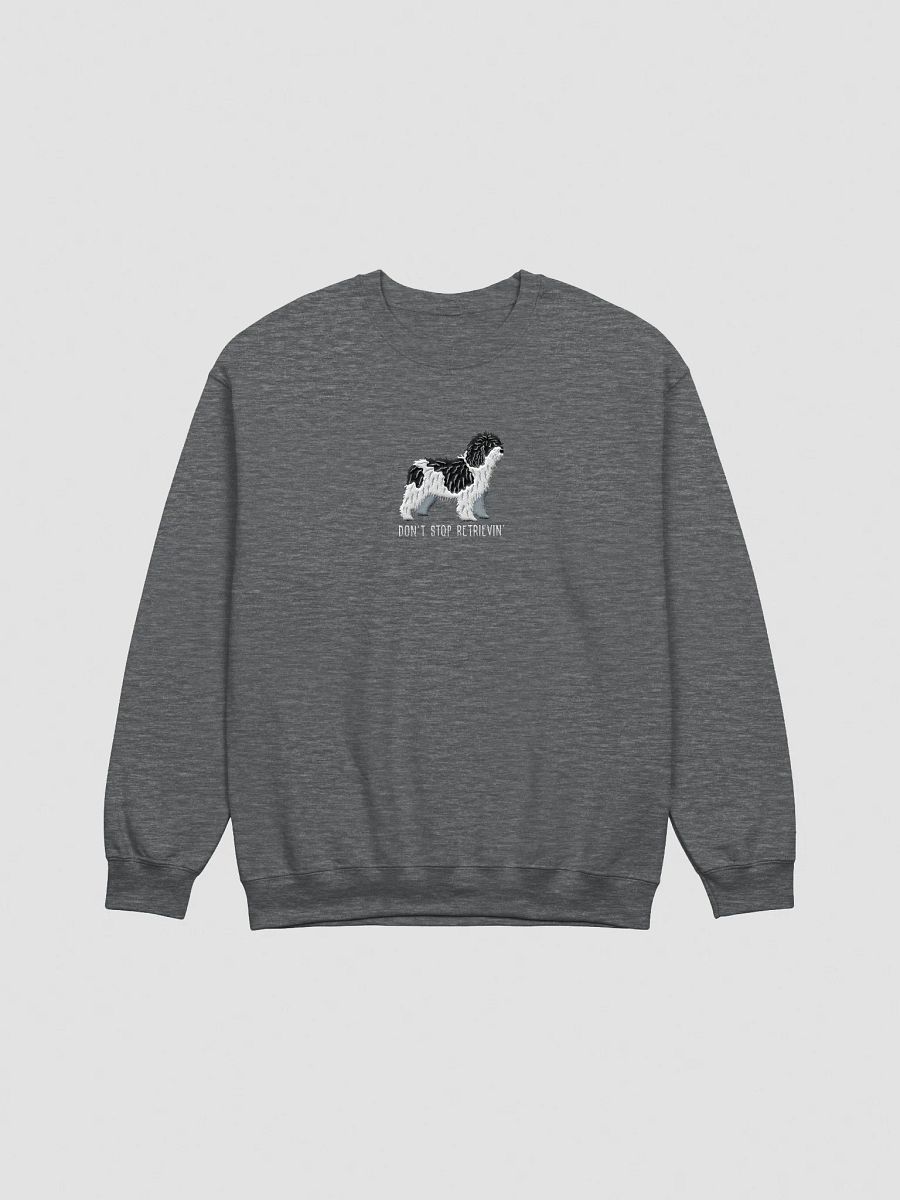 Don't Stop Retrievin' Sweatshirt (Embroidered) of a Spanish Water Dog(Black & White) product image (4)