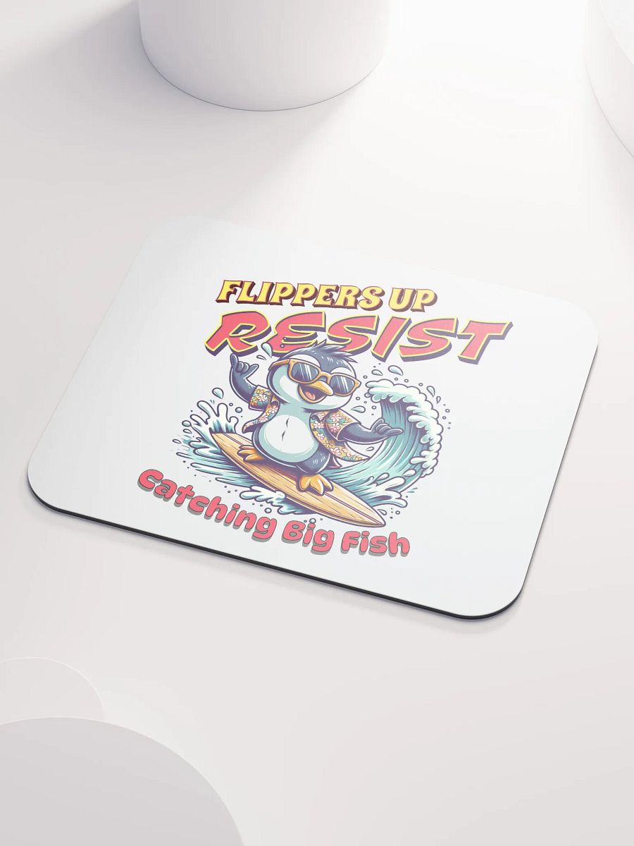 Flippers Up Resist Catching Big Fish Penguin Surfing Mouse Pad product image (3)