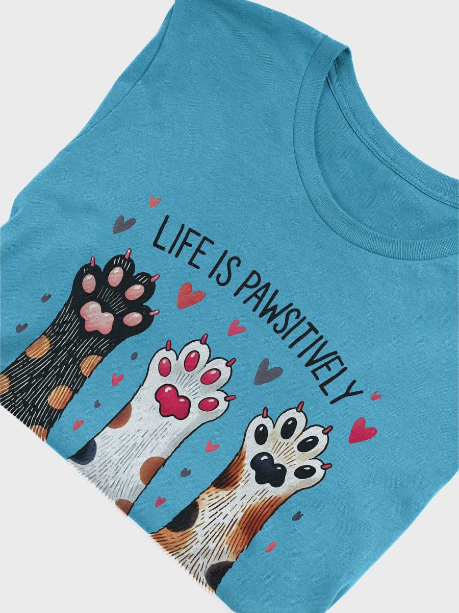 Life is Pawsitively Meowvelous - Cute Cat Paw T-Shirt product image (5)