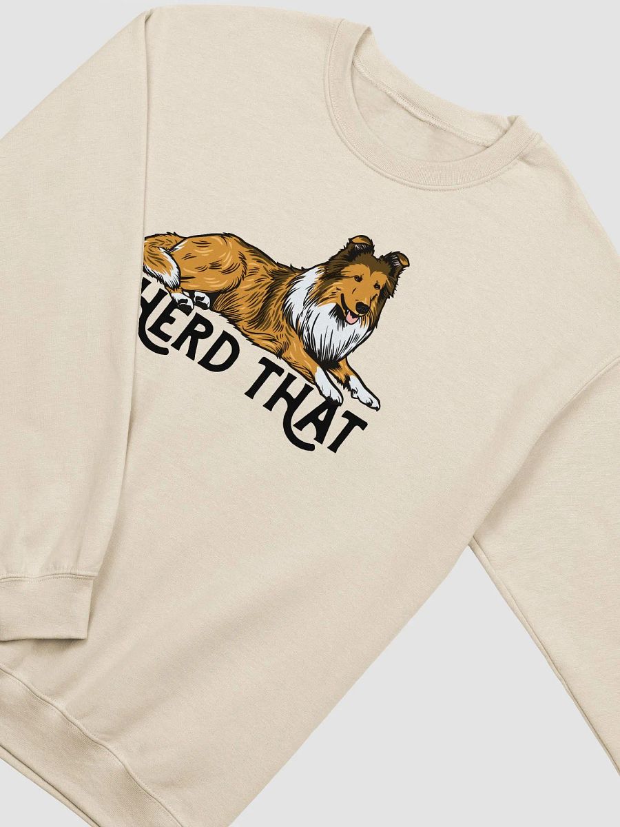 I Herd That Sweatshirt of a Rough Collie (Sable) | Funny Shirt for Herding Dog Paw-rents product image (19)