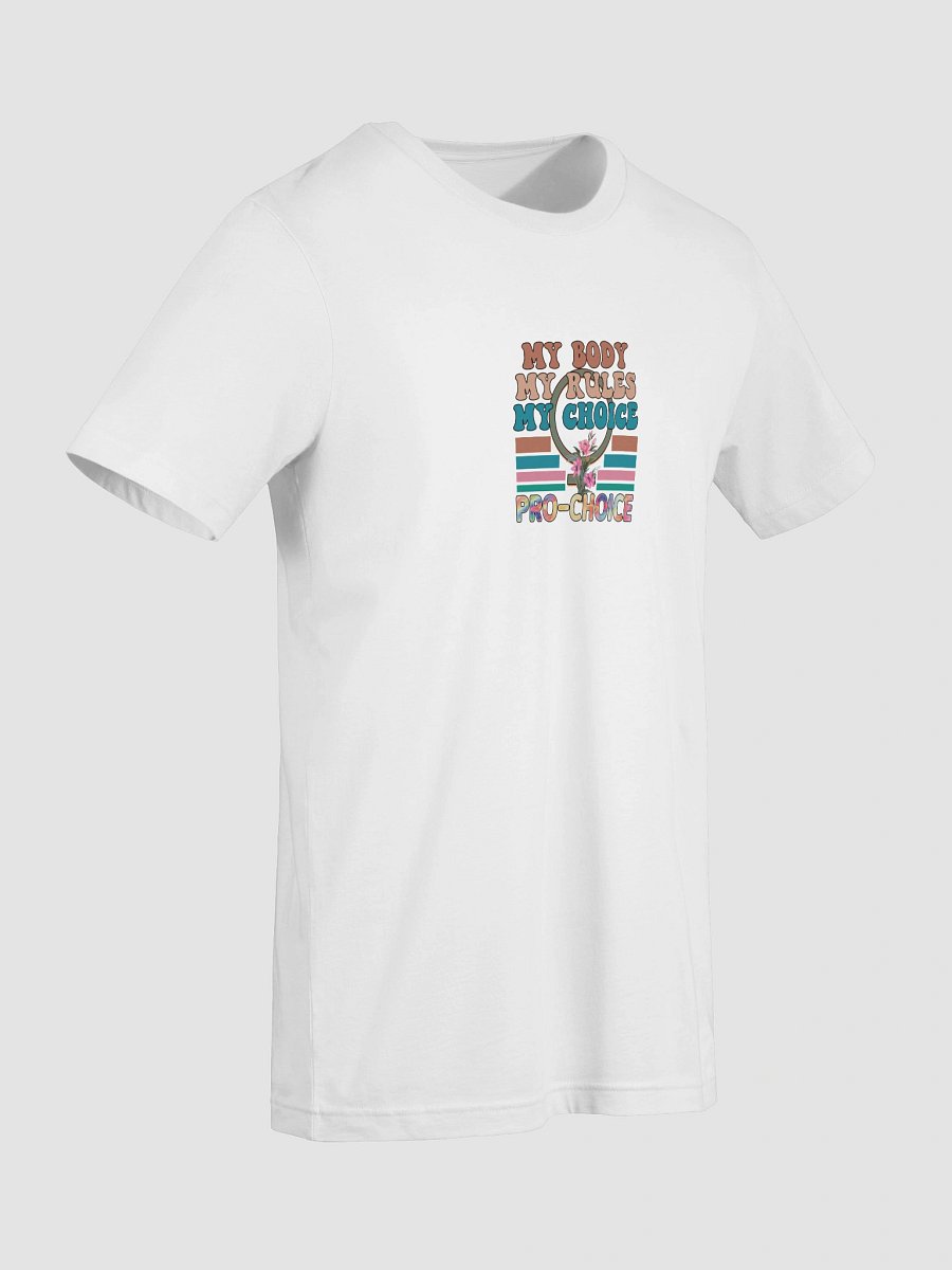 My Body, My Rules, My Choice T-Shirt product image (9)