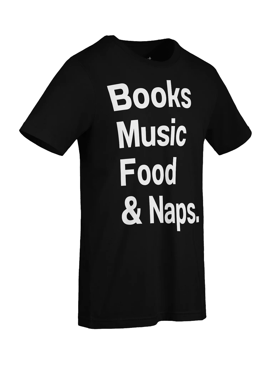 Books Music Food & Naps. Unisex T-Shirt product image (93)