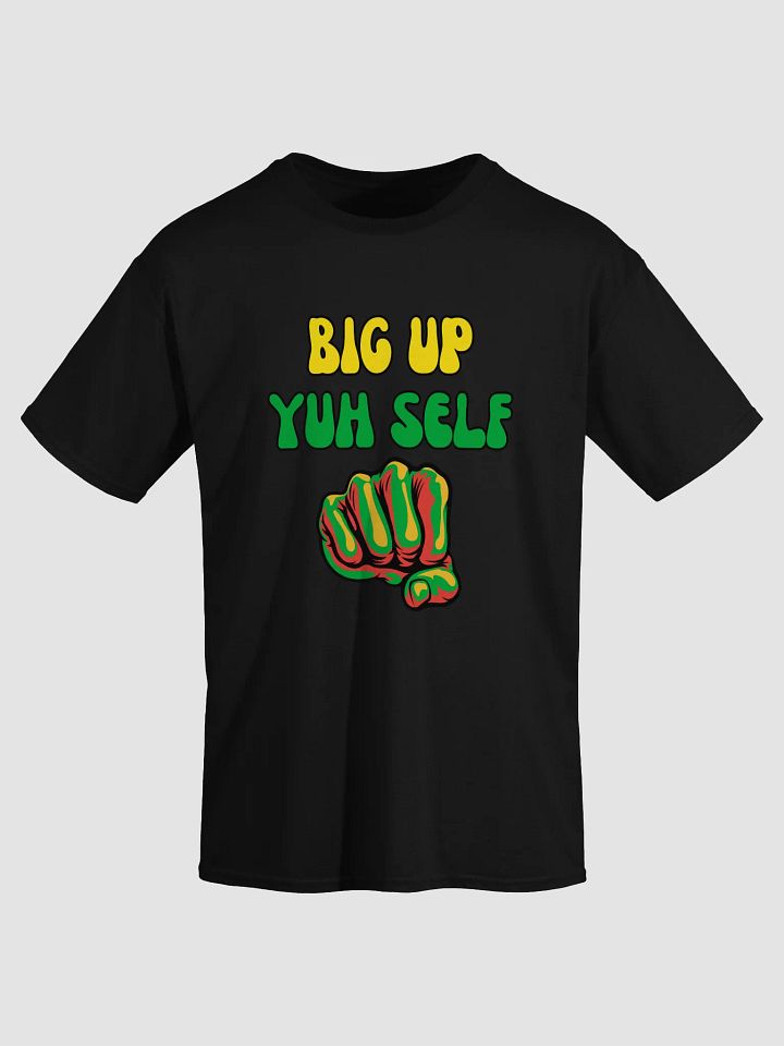 Big Up Yuhself Jamaican T-Shirt – Confidence & Culture product image (1)