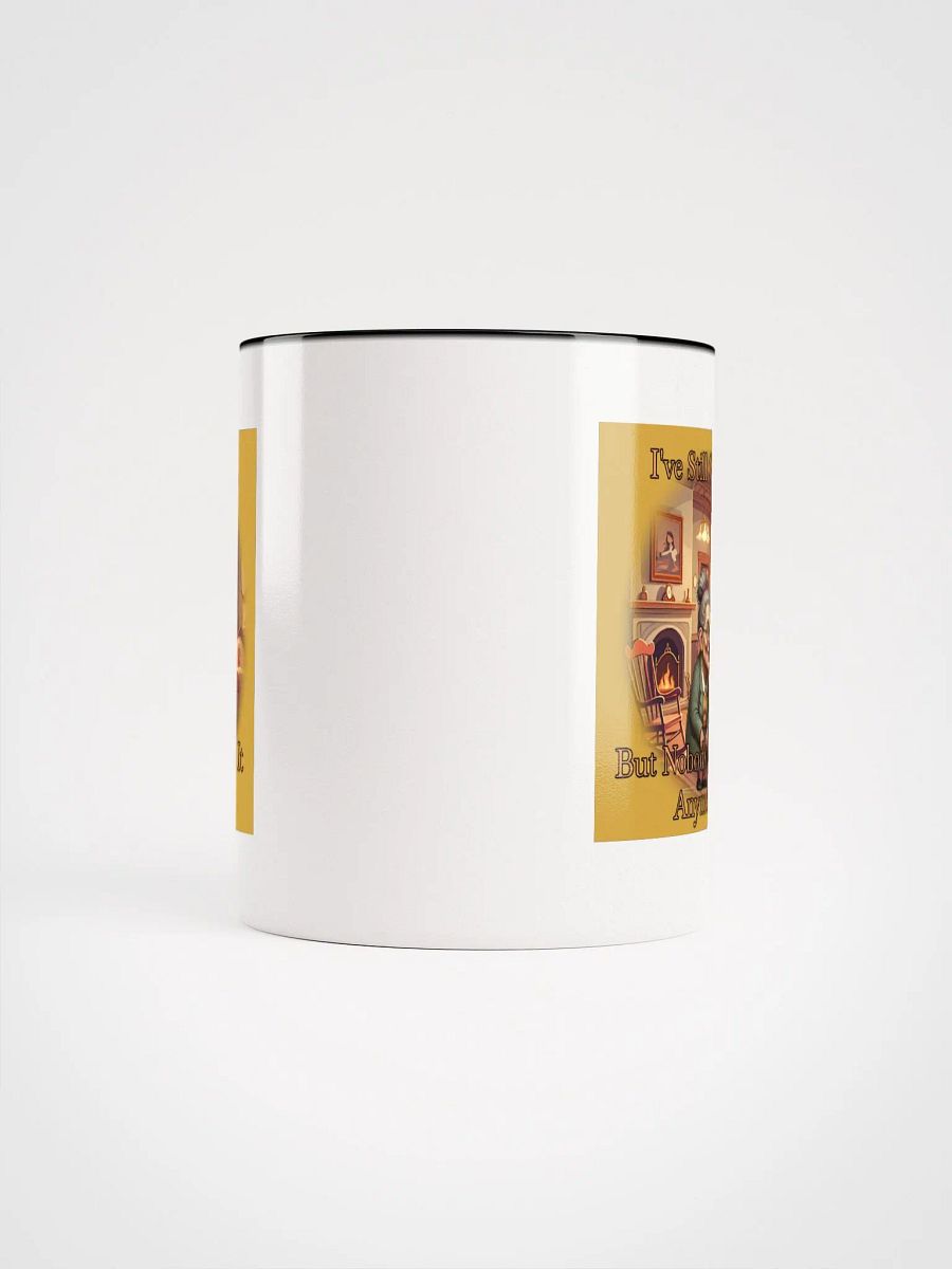 I've Still Got It Mug product image (9)