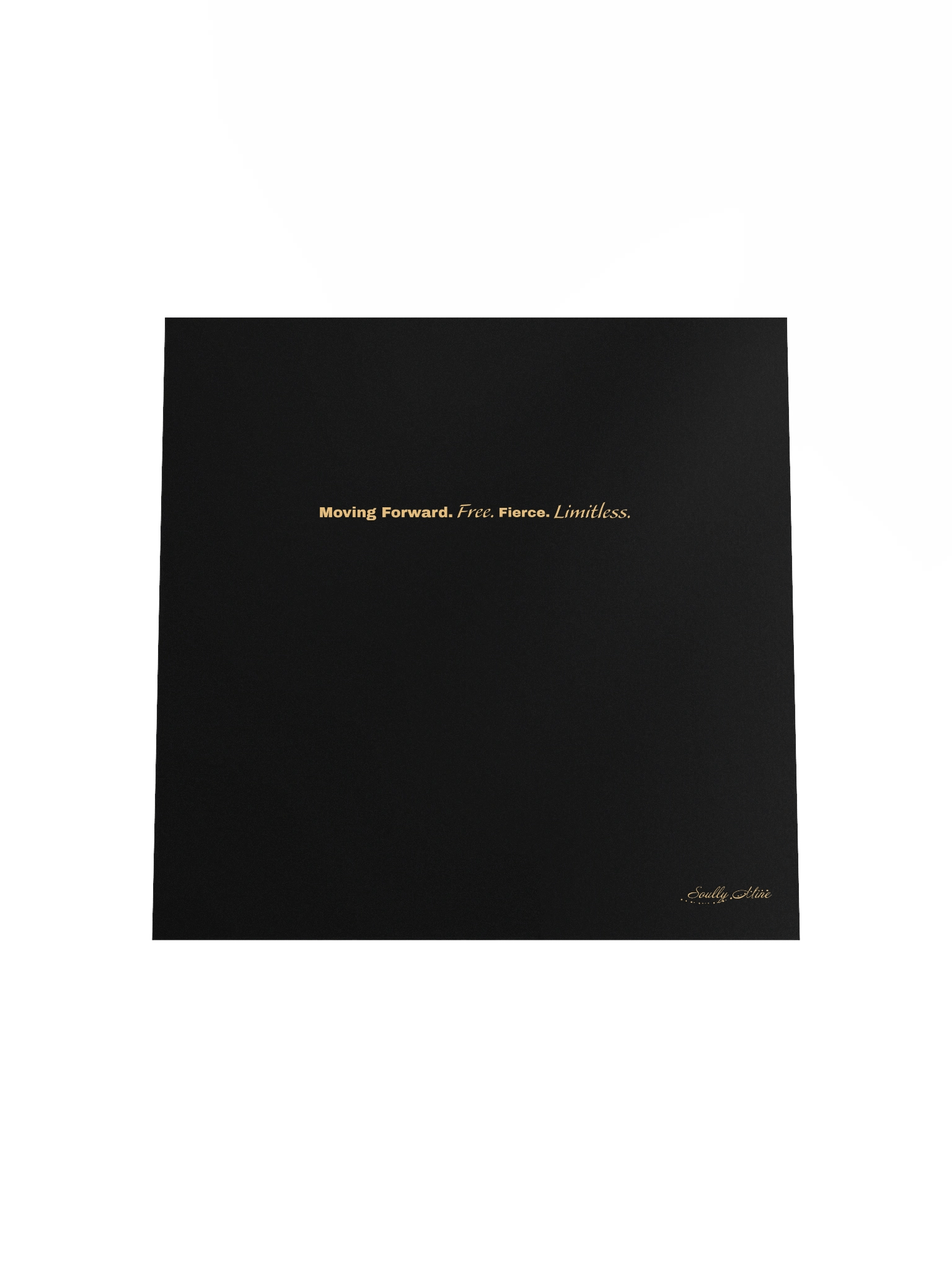 Soully Mine- GOLD PRINT Moving Forward. Free. Fierce. Limitless Matte Poster product image (7)