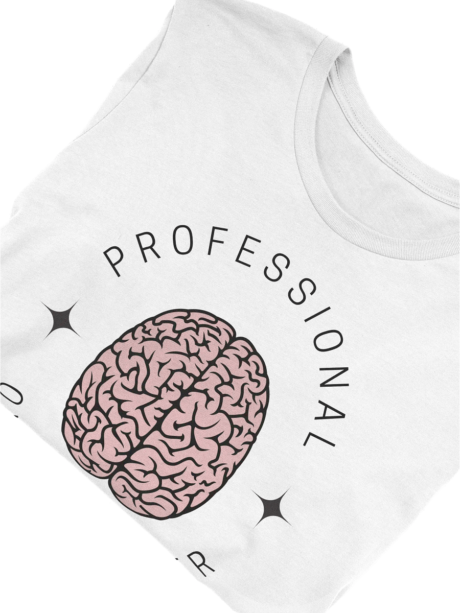 Professional Overthinker T-Shirt (Unisex) product image (3)