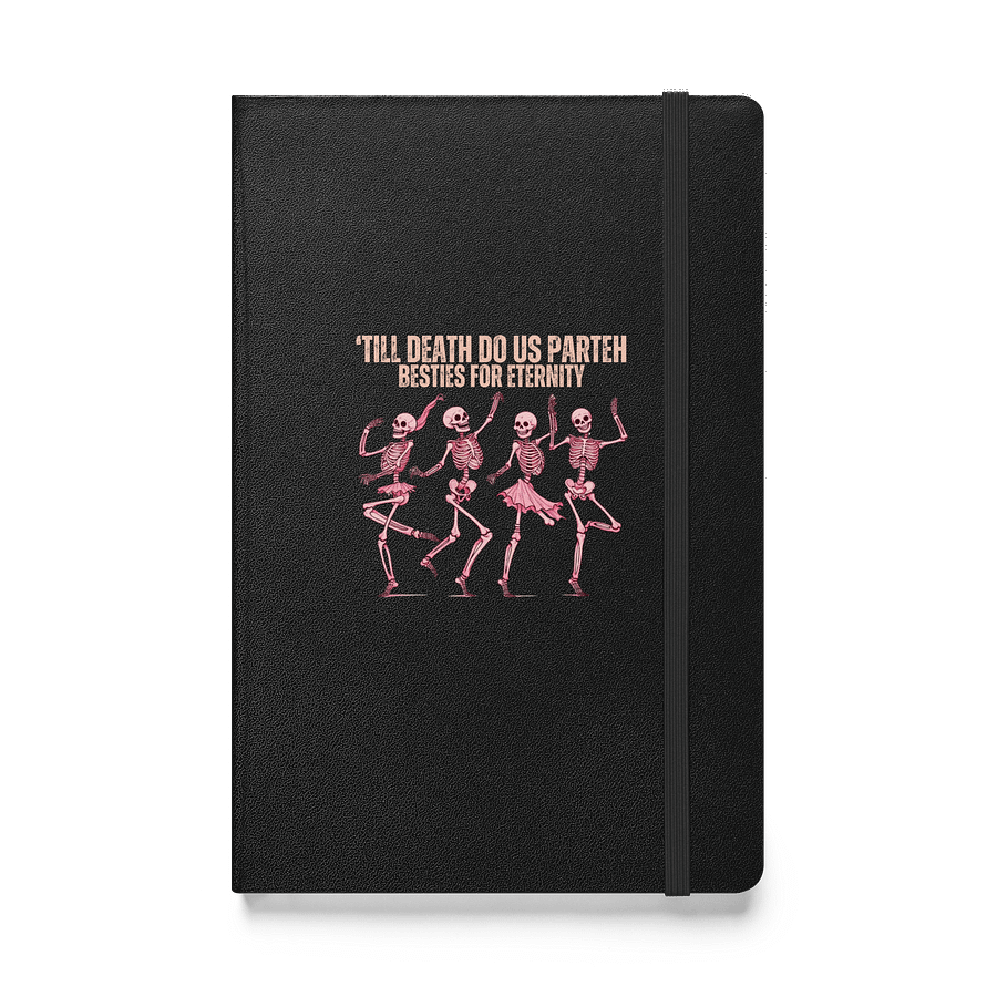 "Till Death Do Us Parteh Besties For Eternity Journal product image (1)
