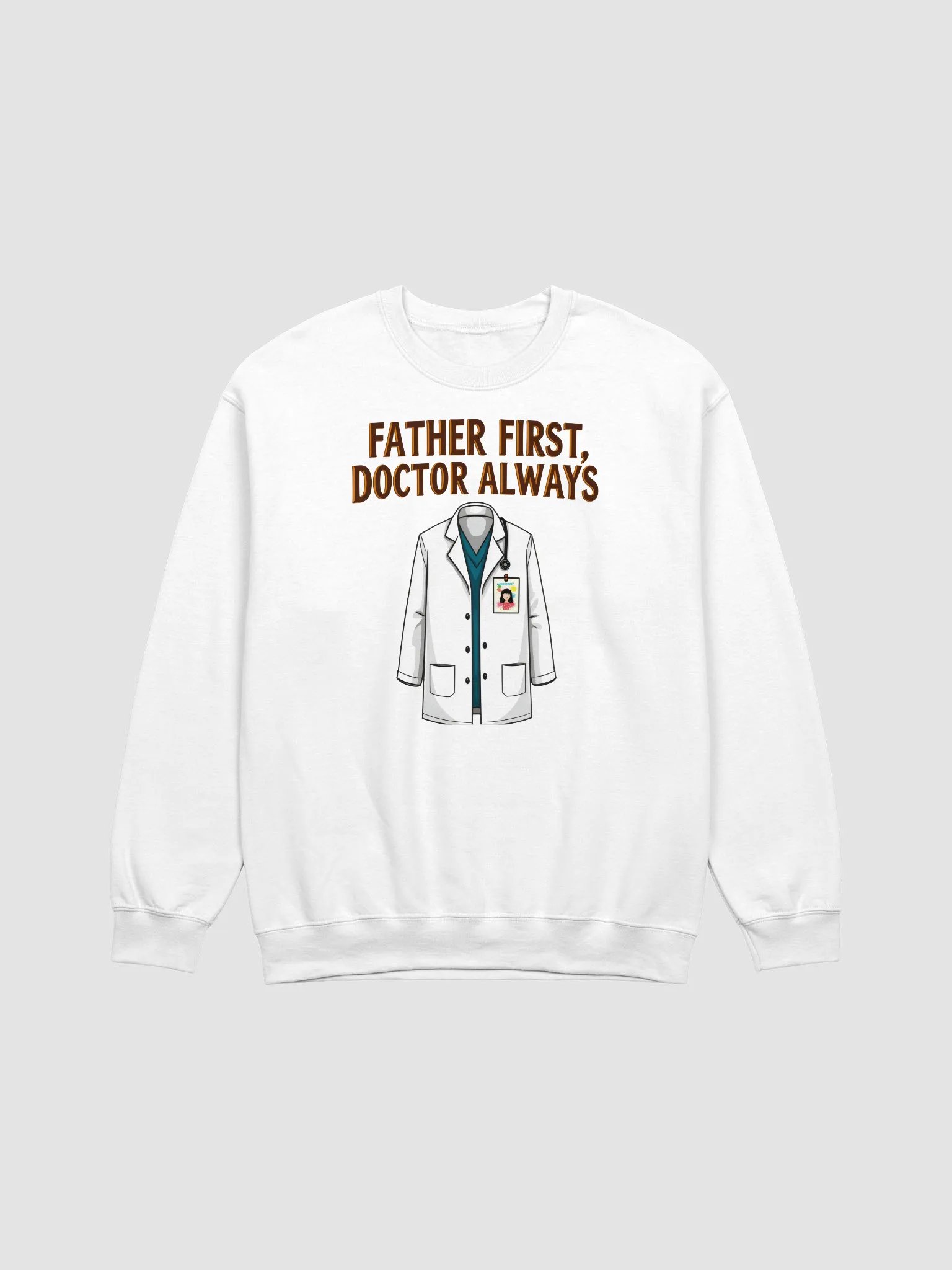 Father First, Doctor Always Crewneck Sweatshirt product image (1)