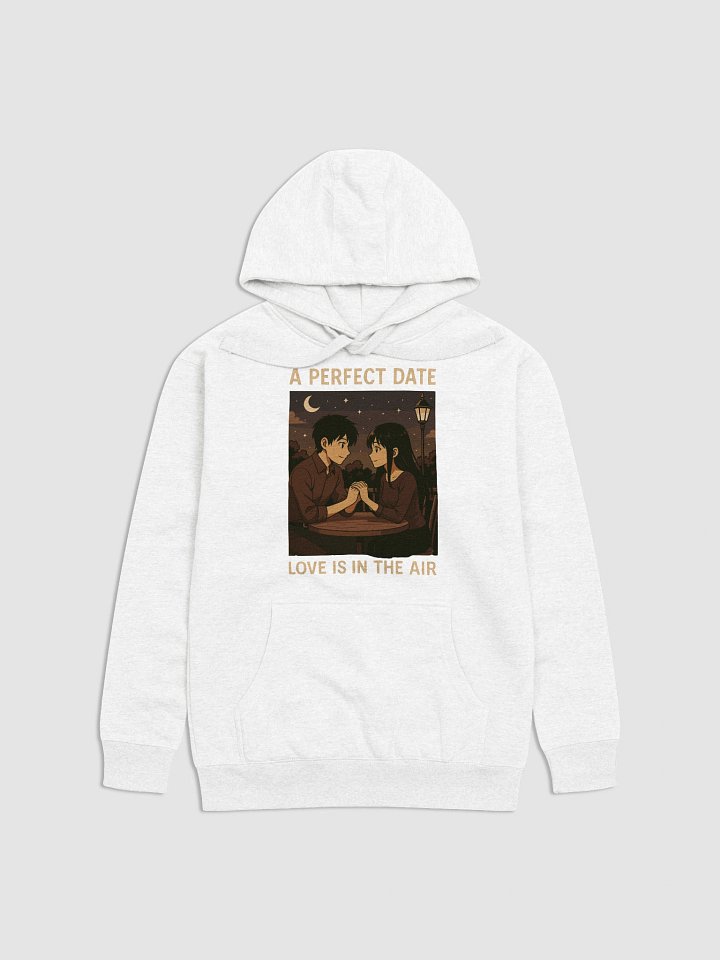 A Perfect Date Love Is In The Air Unisex Hoodie product image (2)