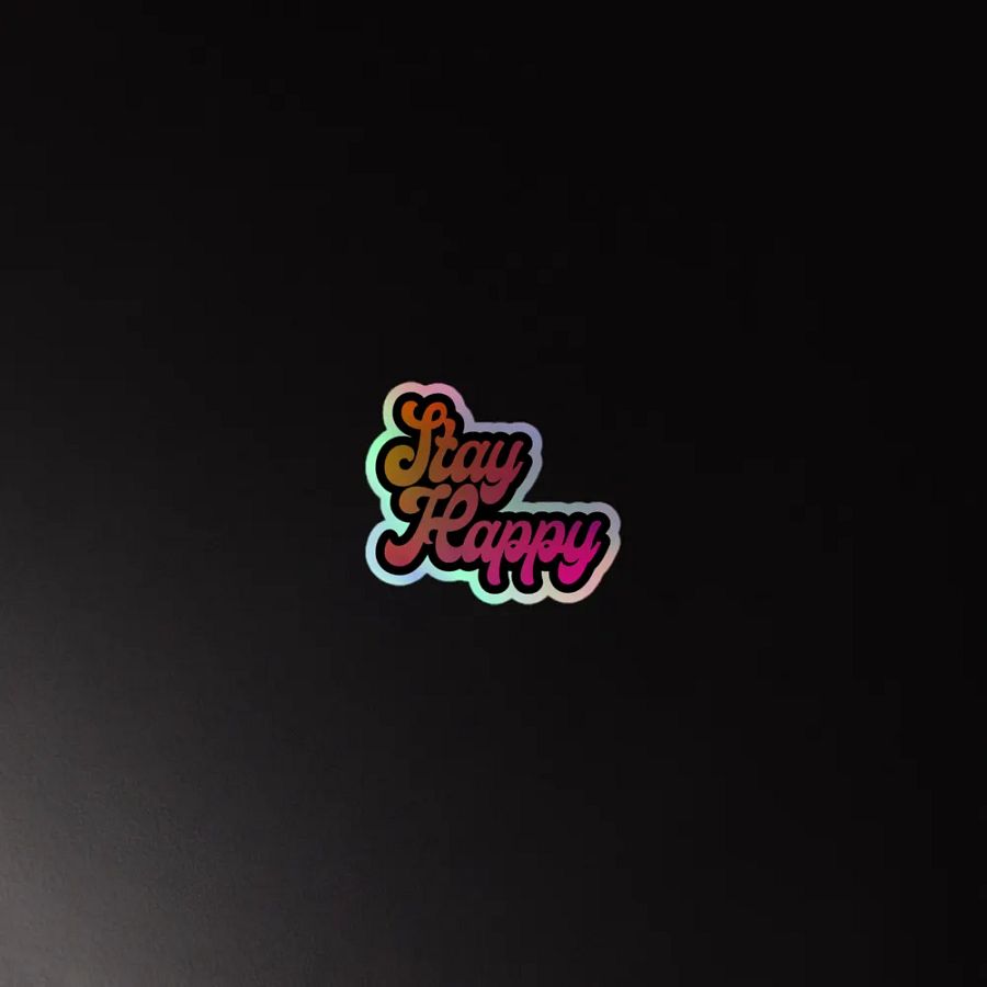 Stay Happy Holo Sticker product image (2)