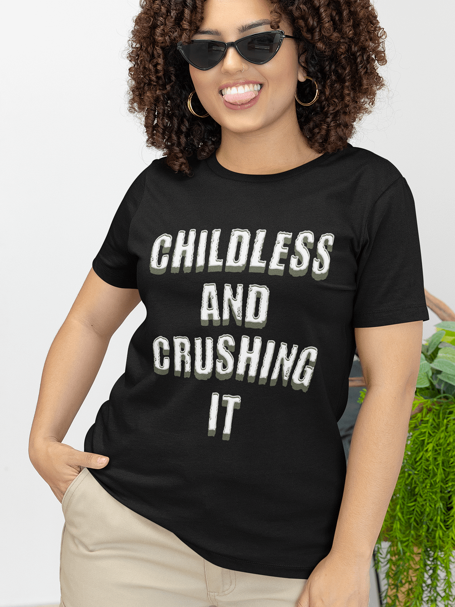 Childless and Crushing It Unisex T-shirt product image (1)