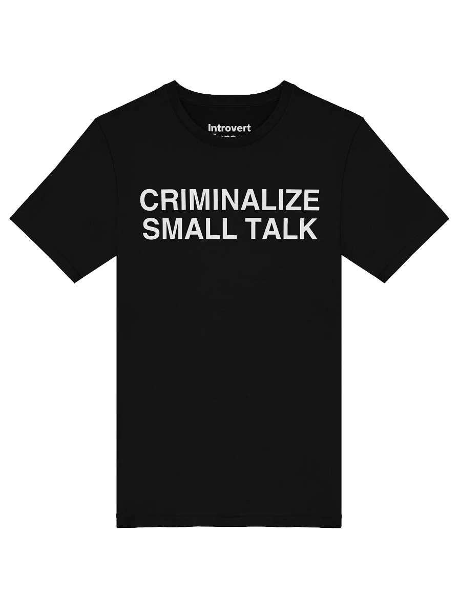 CRIMINALIZE SMALL TALK Unisex T-Shirt product image (52)