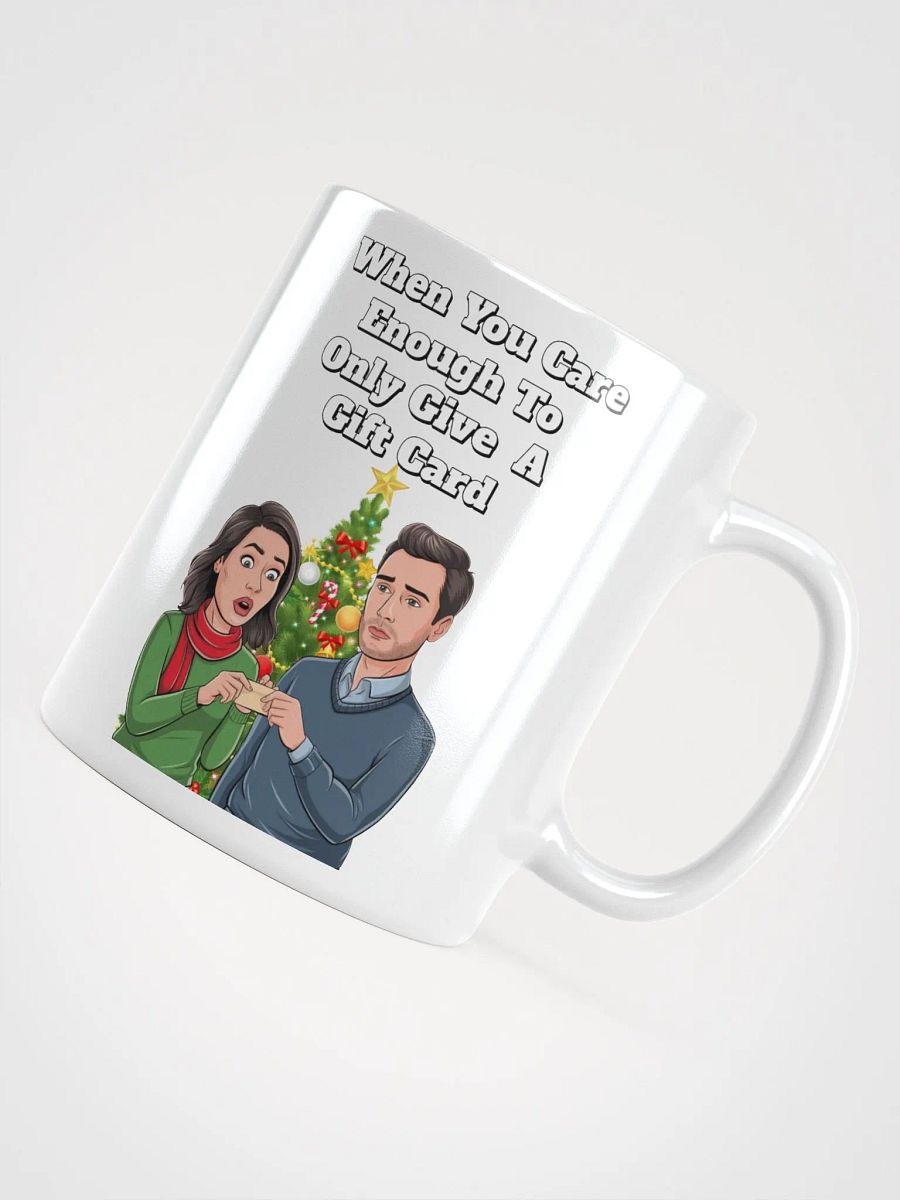 When You Care Enough To Only Give A Gift Card White Mug product image (11)
