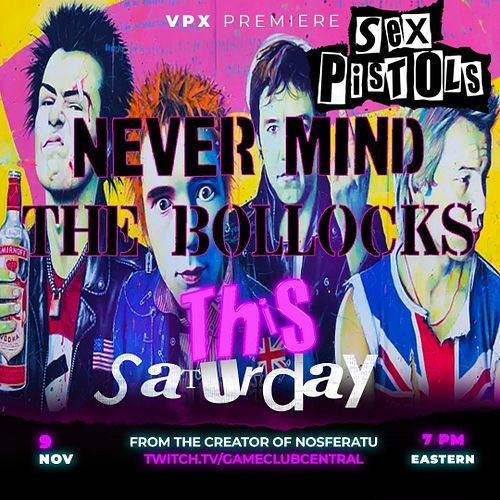 Join us this Saturday at 7 PM Eastern for the world premiere of the Never Mind The Bollocks VPX Machine! Get ready to experie...
