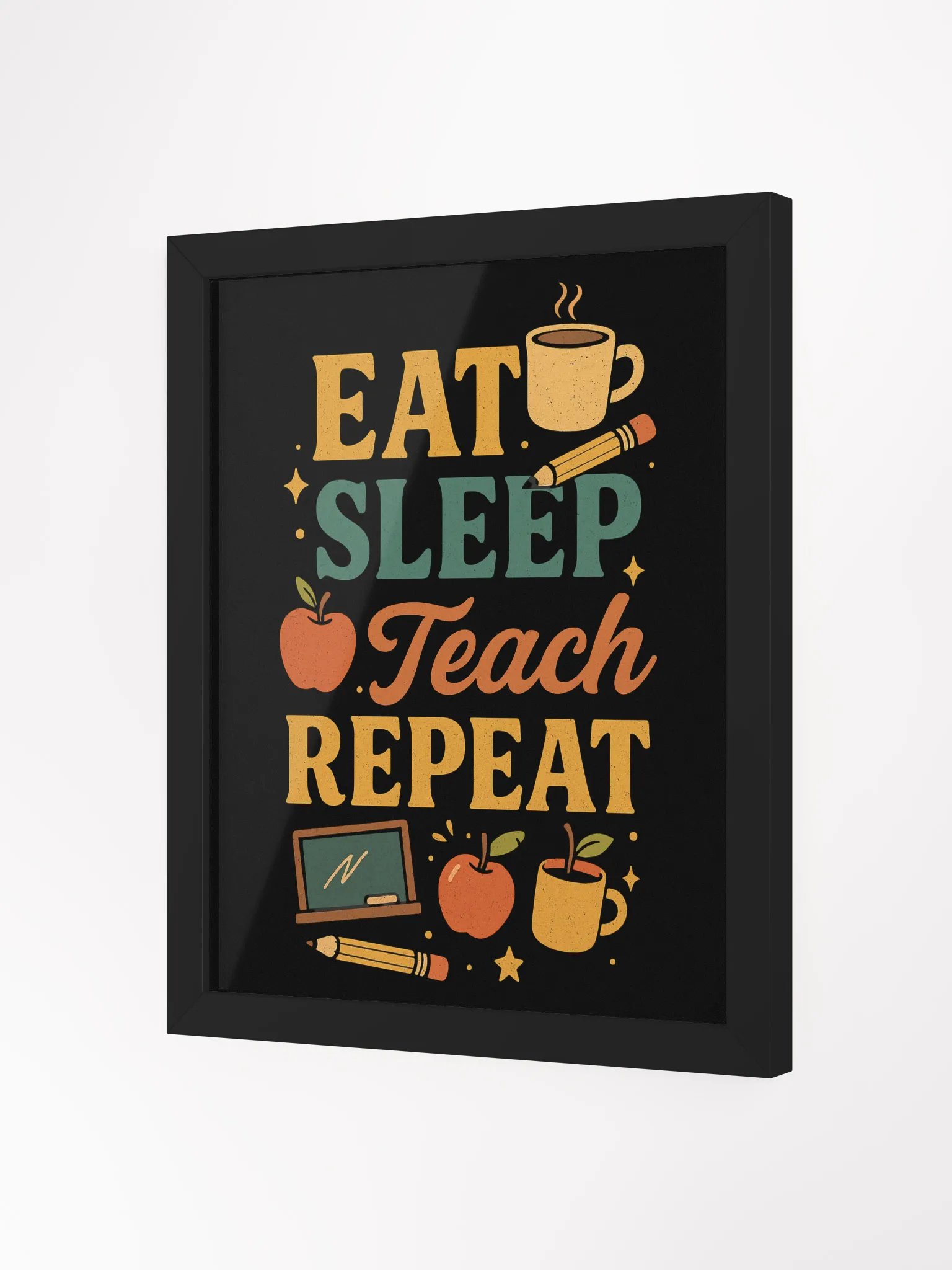 Eat Sleep Teach Repeat Framed Poster – Classroom Wall Art for Teachers product image (7)