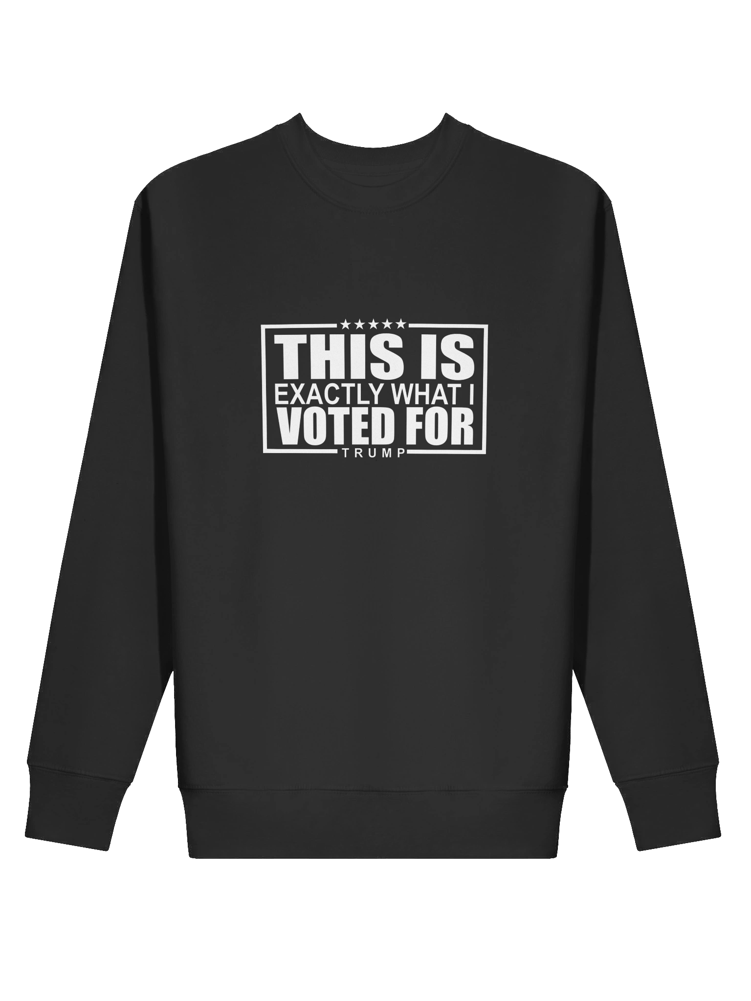 This Is What I Voted For Sweatshirt` product image (1)