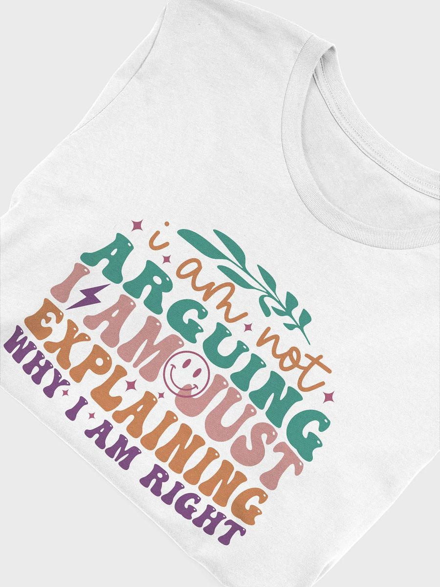 Sarcastic shirt for women, not arguing just explaining why i am right funny woman T-shirt product image (65)