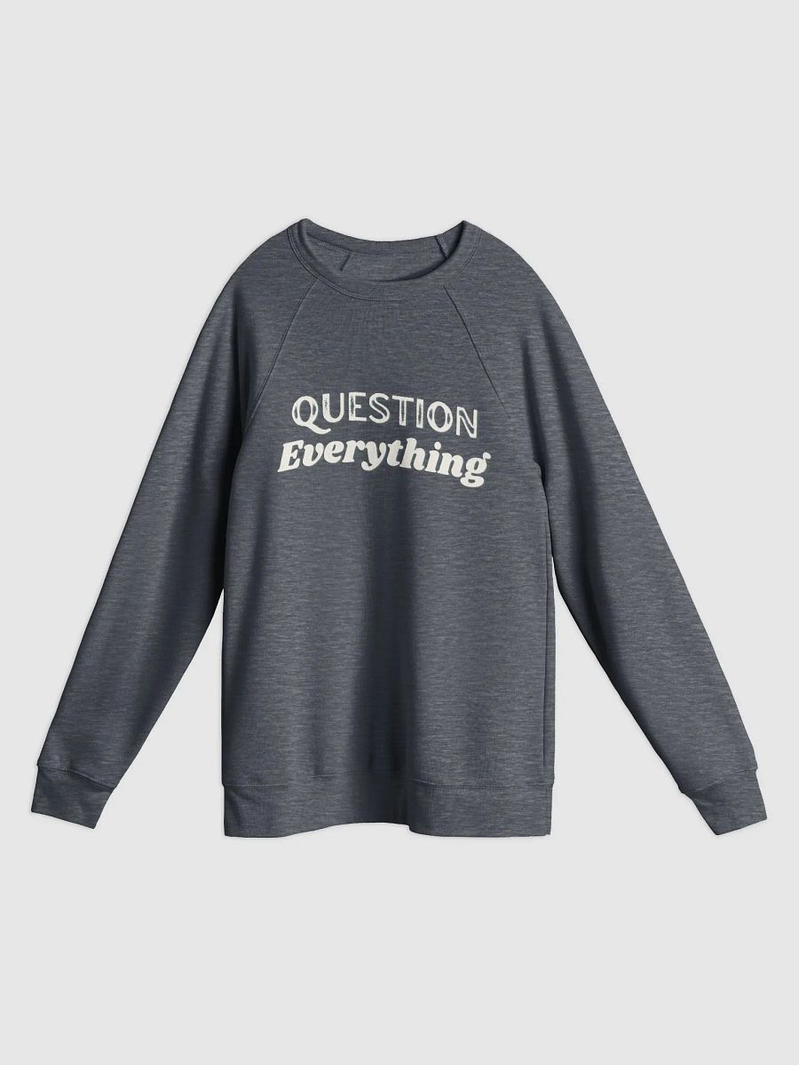 Question Everything Sweatshirt product image (3)