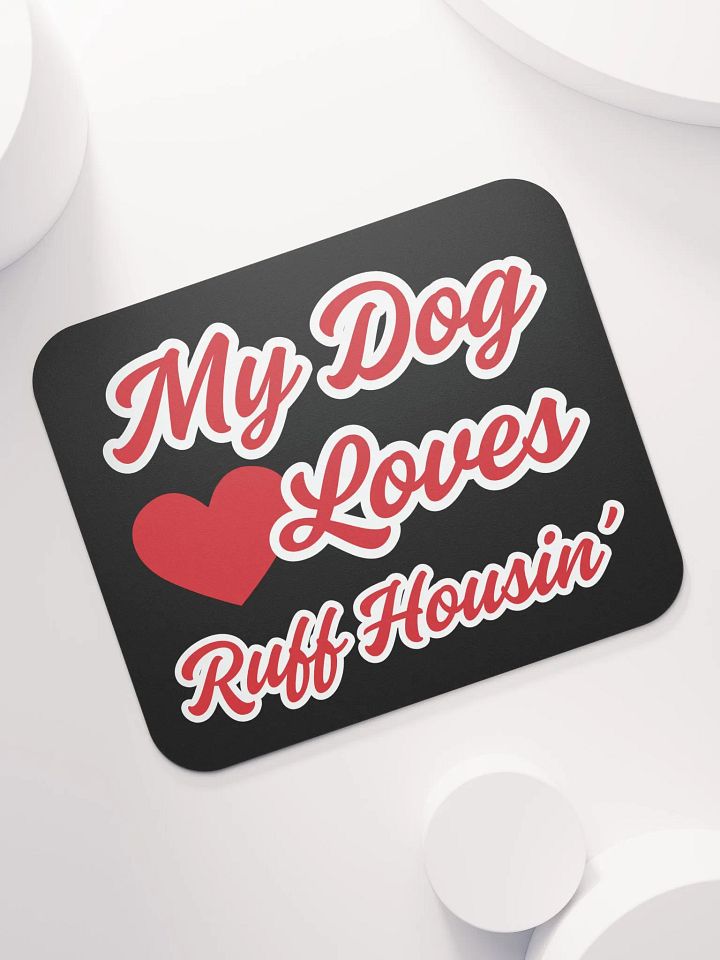 My Dog Loves RH Mouse Pad product image (1)