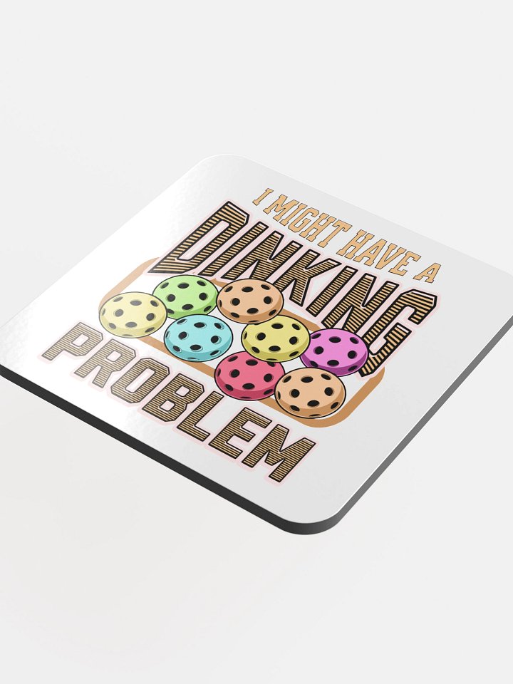 I Might Have A Dinking Problem Pickleball Colorful Cork Coaster Set product image (1)