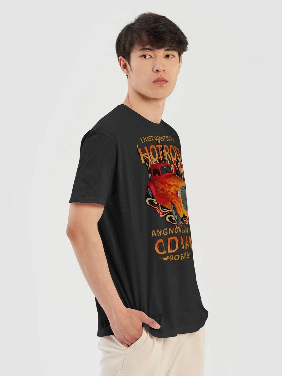 I Just Want to Drive Hot Rods and Ignore All of My Old Man Problems product image (4)