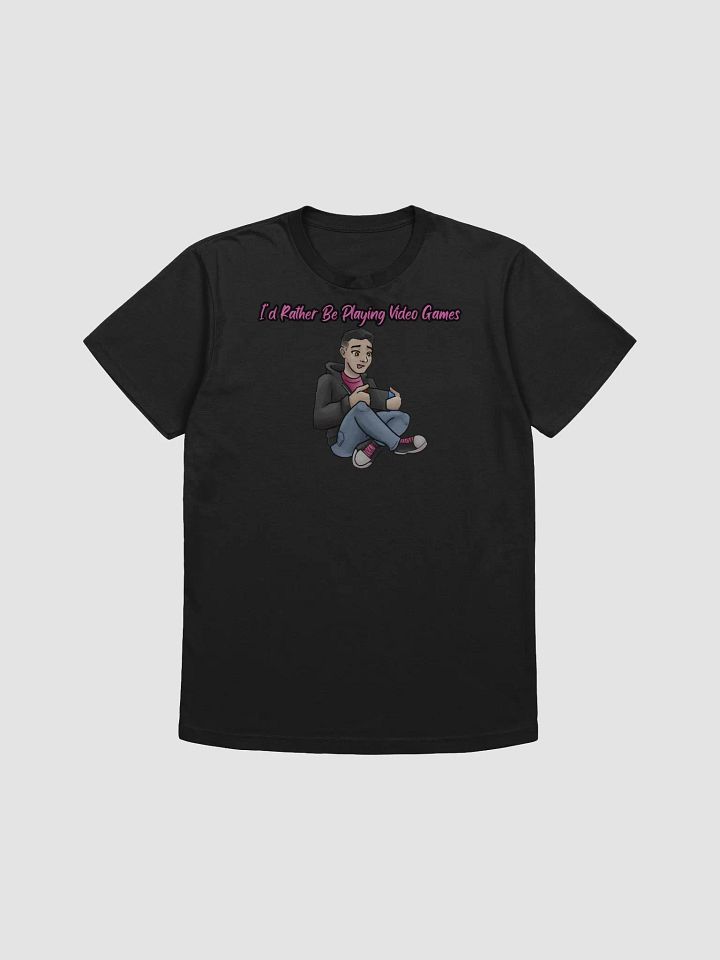 I'd Rather Be Playing Video Games T-Shirt product image (1)