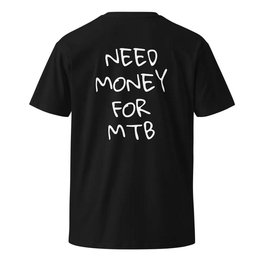 Black Need Money For MTB shirt product image (6)