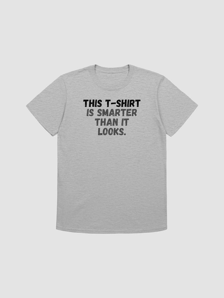 This t-shirt is smarter than it looks. product image (1)