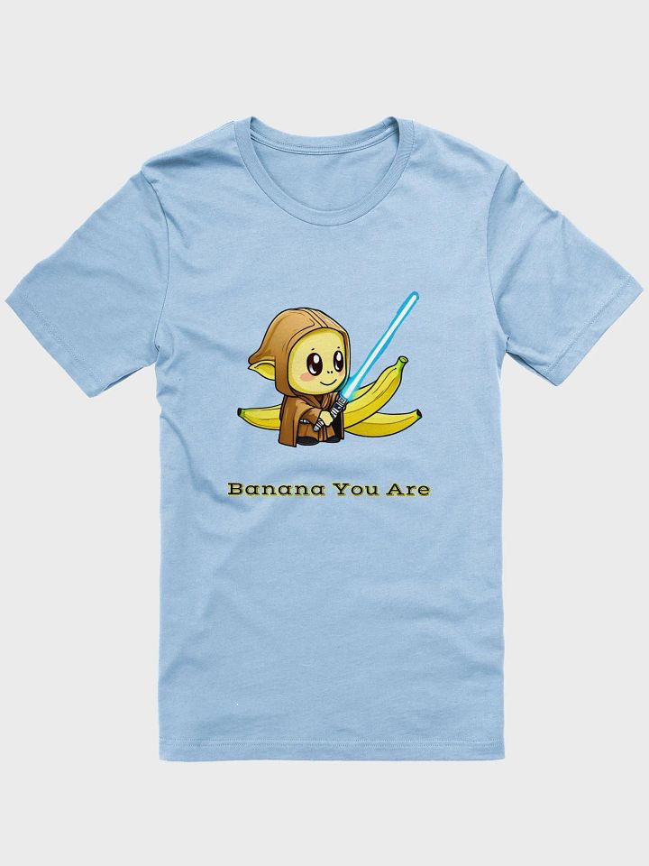 Banana You Are - Tshirt product image (11)