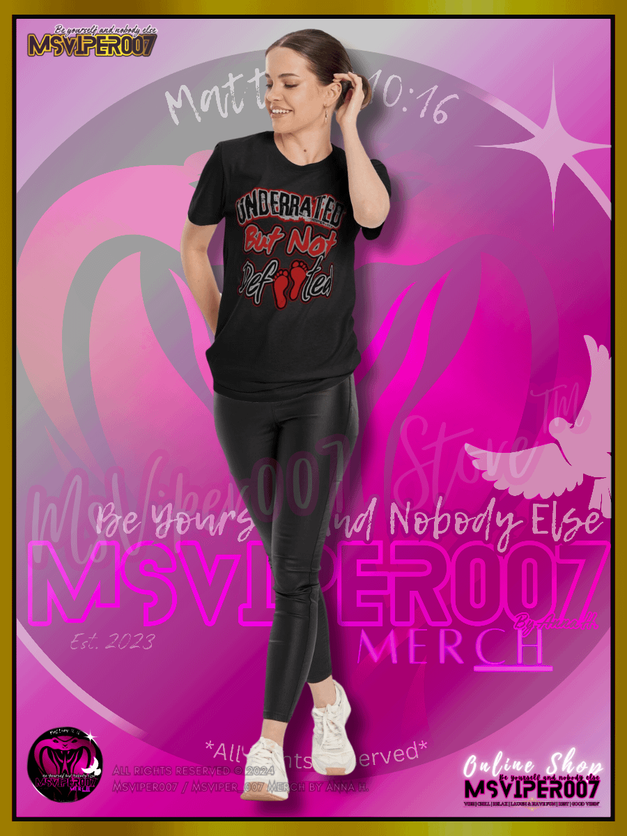 T-Shirt - MsViper007's "Underrated But Not Defeated™ [V1]" Comfort T-shirt By Anna H. product image (6)