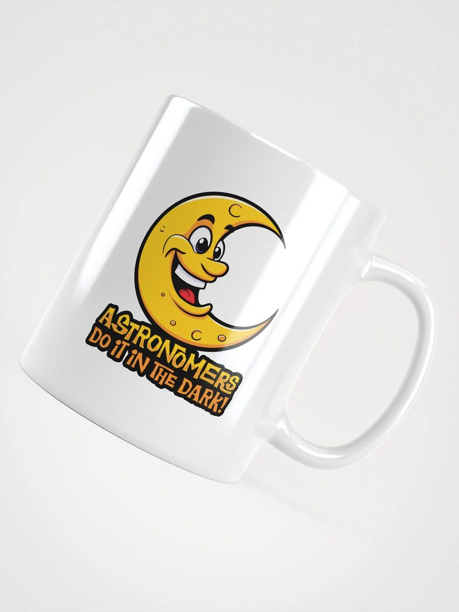 Funny “Astronomers Do It In The Dark!” Mug product image (4)