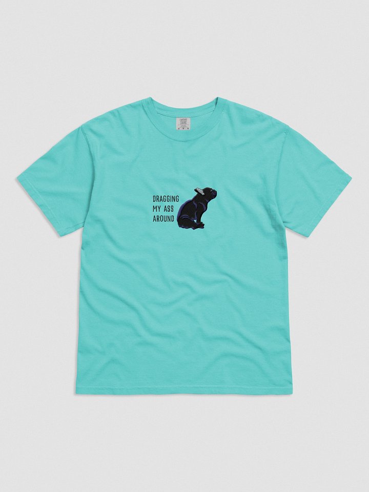 Dragging My Ass Around T-Shirt(Embroidered) of a French Bulldog(Black) product image (31)